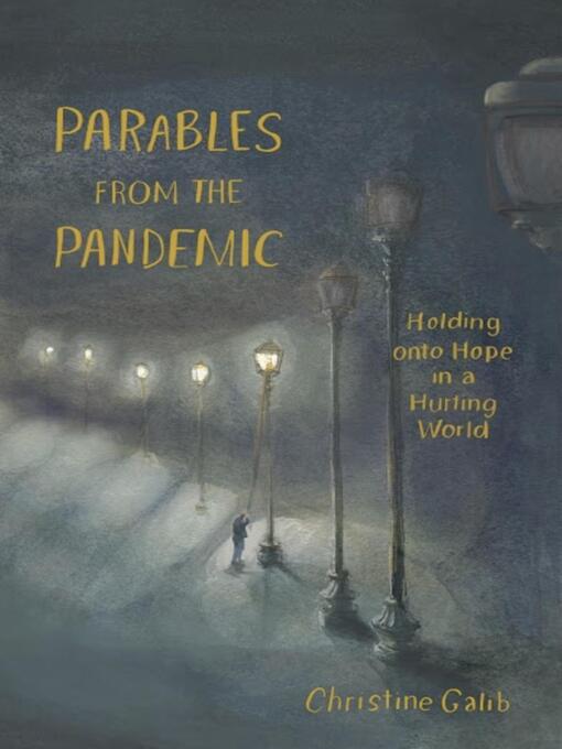 Title details for Parables from the Pandemic by Christine Galib - Available